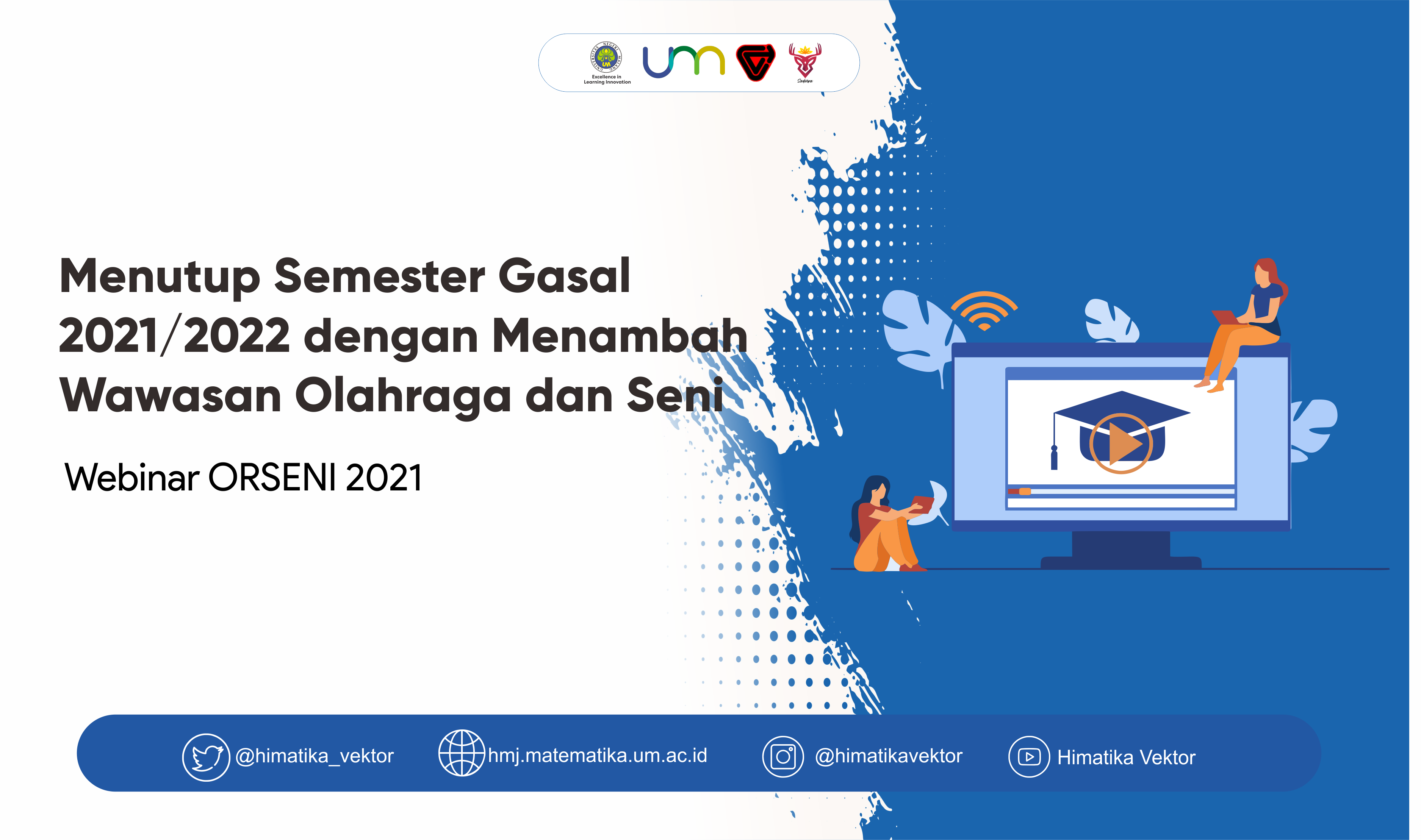 Menutup Semester Gasal 2021/2022 dengan Menambah Wawasan Olahraga dan Seni