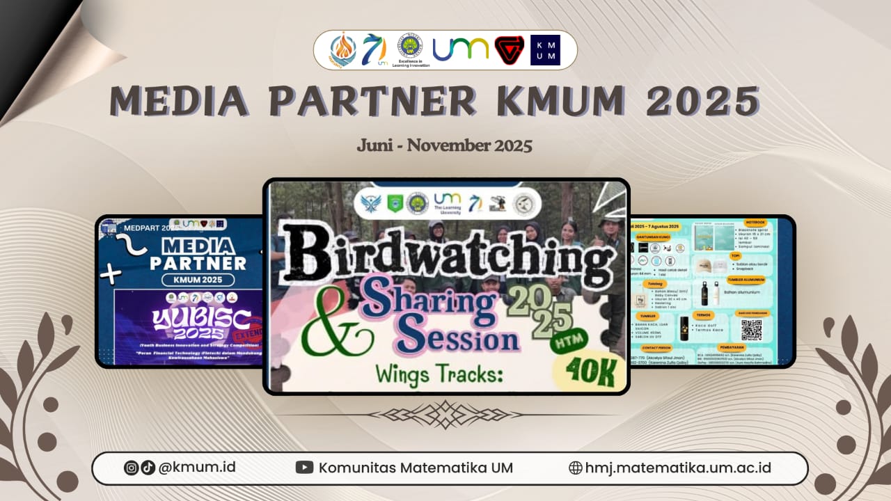 Media Partner Komunitas Matematika Universitas Negeri Malang (KMUM) 2025